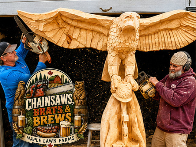 Chainsaws, Brats & Brews - July 17-19, 2026 at Maple Lawn Farms